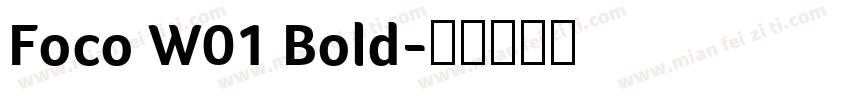 Foco W01 Bold字体转换